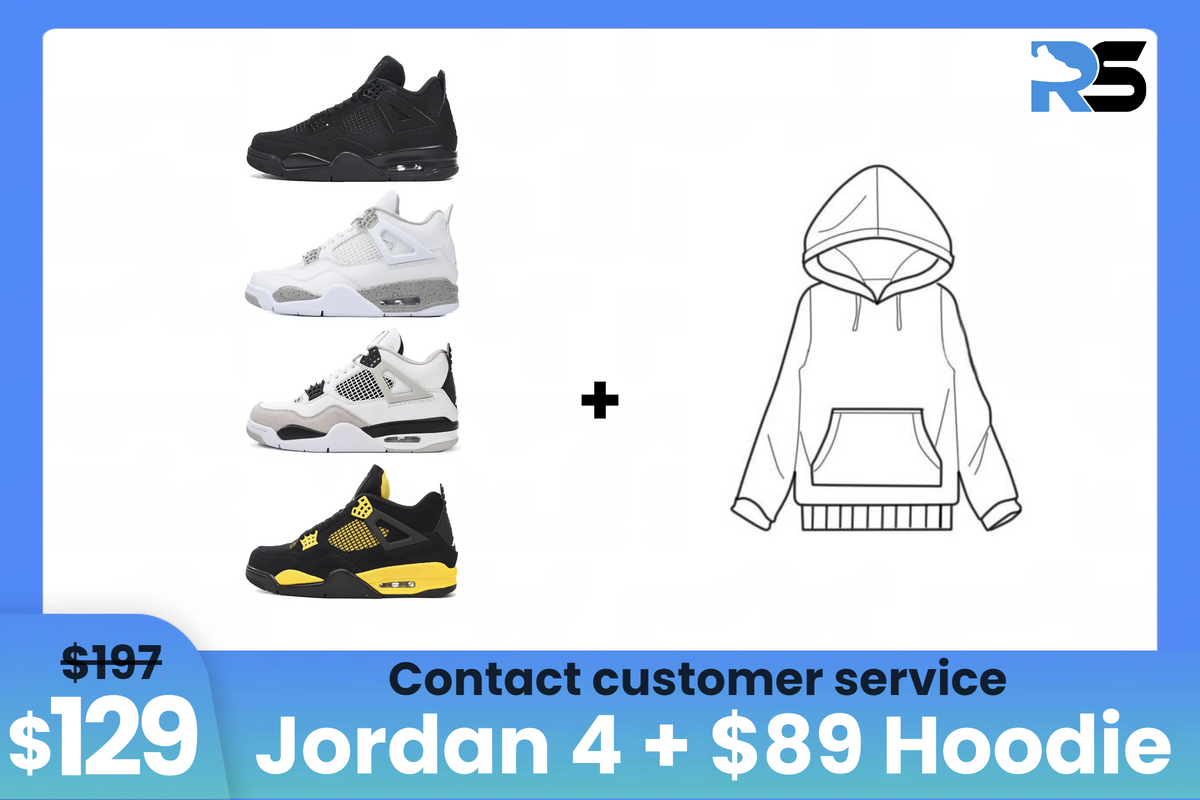 Combo: $129 Any 1 Jordan 4 + Any 1 Hoodie